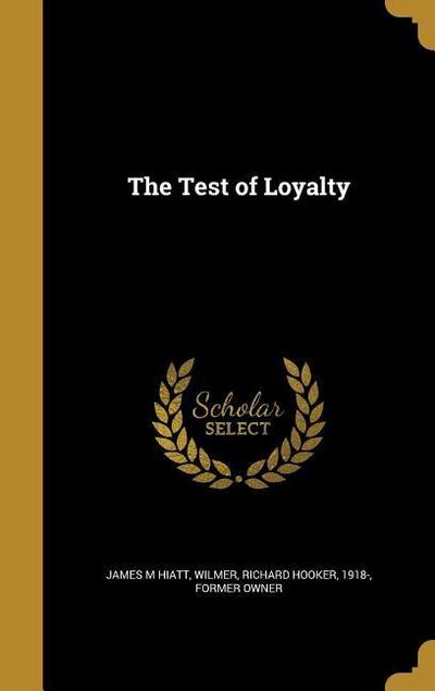 TEST OF LOYALTY