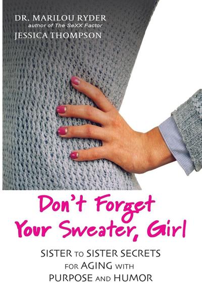 Don’t Forget Your Sweater, Girl