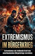Extremismus im Bürgerkrieg