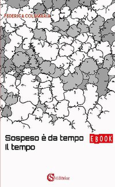 Sospeso è da tempo il tempo