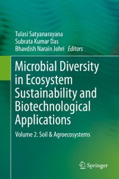 Microbial Diversity in Ecosystem Sustainability and Biotechnological Applications