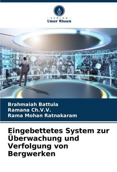 Eingebettetes System zur Überwachung und Verfolgung von Bergwerken