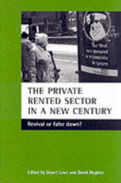The private rented sector in a new century