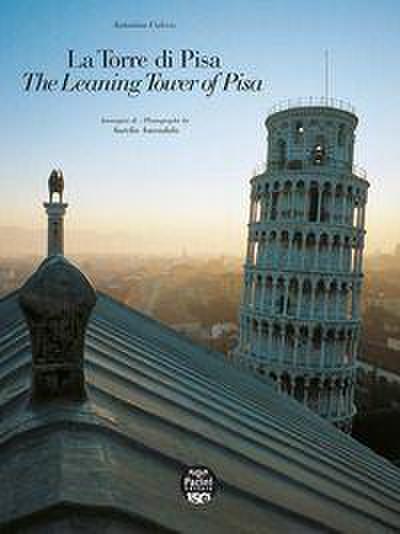 La Torre di Pisa. The leaning Tower of Pisa. Viaggio fotografico e storico. A photographic and historical journey