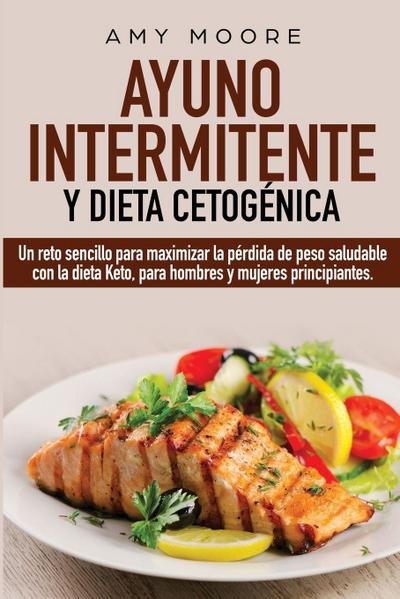 Ayuno Intermitente y  Dieta Cetogénica