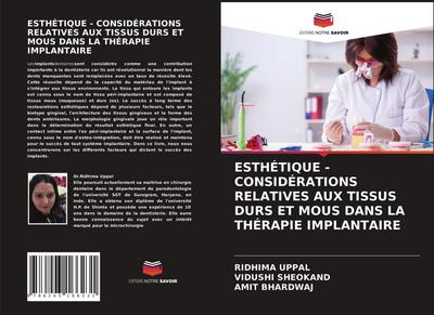ESTHÉTIQUE - CONSIDÉRATIONS RELATIVES AUX TISSUS DURS ET MOUS DANS LA THÉRAPIE IMPLANTAIRE