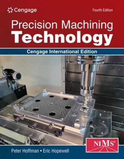 Precision Machining Technology, Cengage International Edition