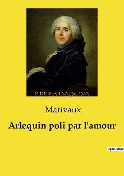 Arlequin poli par l’amour