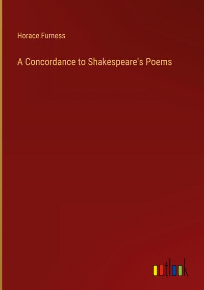A Concordance to Shakespeare’s Poems