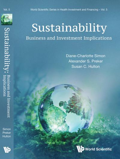 SUSTAINABILITY: BUSINESS AND INVESTMENT IMPLICATIONS