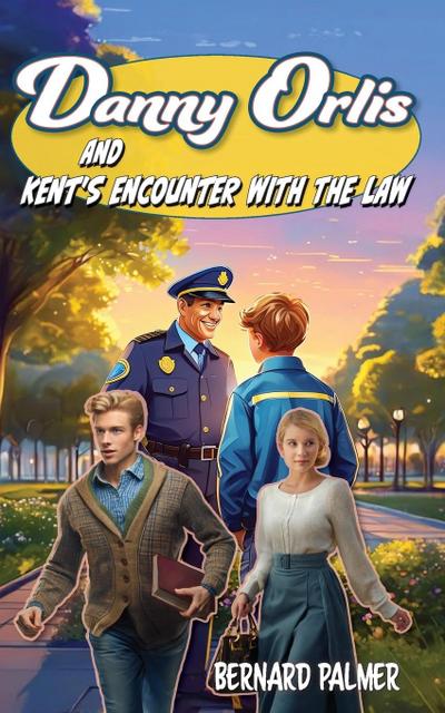 Danny Orlis and Kent’s Encounter with the Law