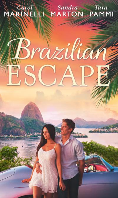 Brazilian Escape: Playing the Dutiful Wife / Dante: Claiming His Secret Love-Child (The Orsini Brothers, Book 2) / A Touch of Temptation (The Sensational Stanton Sisters, Book 2)