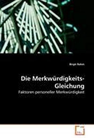 Die Merkwürdigkeits-Gleichung