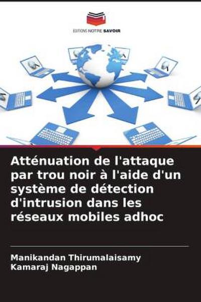 Atténuation de l’attaque par trou noir à l’aide d’un système de détection d’intrusion dans les réseaux mobiles adhoc