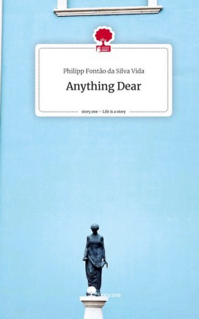 Anything Dear. Life is a Story - story.one