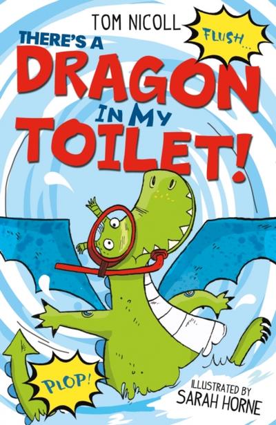 There’s a Dragon in my Toilet!