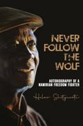 Never follow the wolf