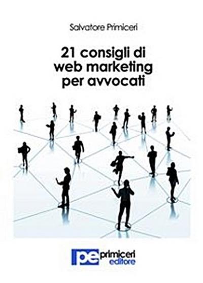 21 Consigli di Web Marketing per Avvocati