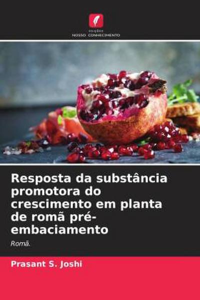 Resposta da substância promotora do crescimento em planta de romã pré-embaciamento