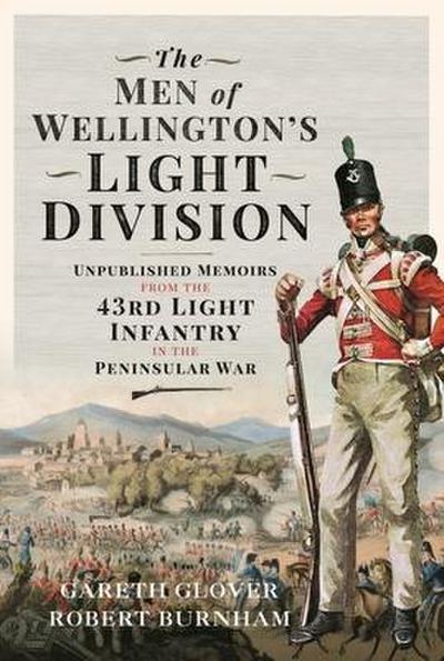 The Men of Wellington s Light Division