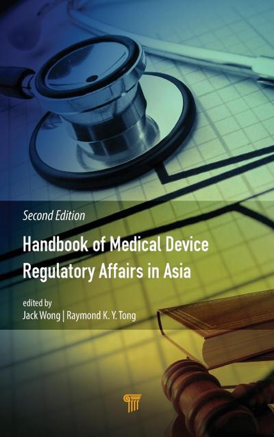 Handbook of Medical Device Regulatory Affairs in Asia