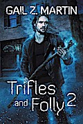 Trifles and Folly 2 (A Deadly Curiosities Collection, #2)