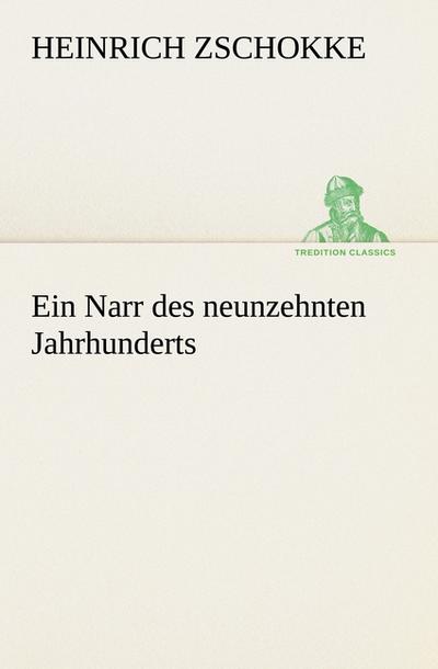 Ein Narr des neunzehnten Jahrhunderts