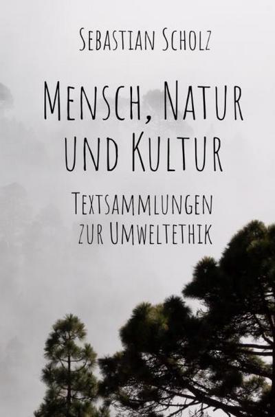 Mensch, Natur und Kultur