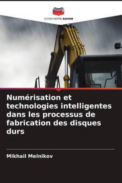 Numérisation et technologies intelligentes dans les processus de fabrication des disques durs