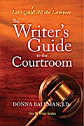 The Writer’s Guide to the Courtroom