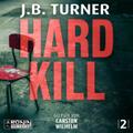 Hard Kill - Ein Jon Reznick-Thriller von J.B. Turner
