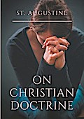 St. Augustine : On Christian Doctrine