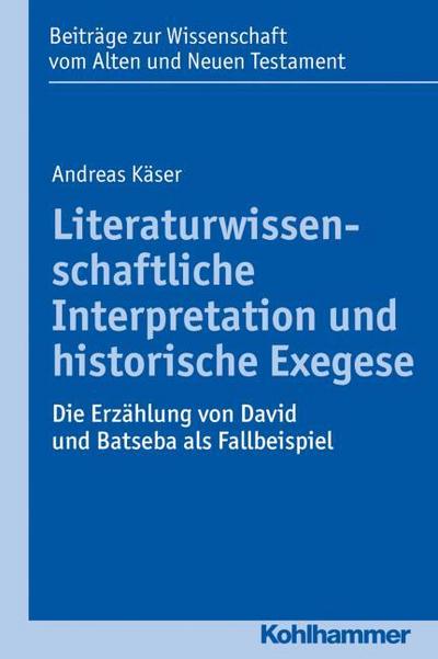 Literaturwissenschaftliche Interpretation und historische Exegese