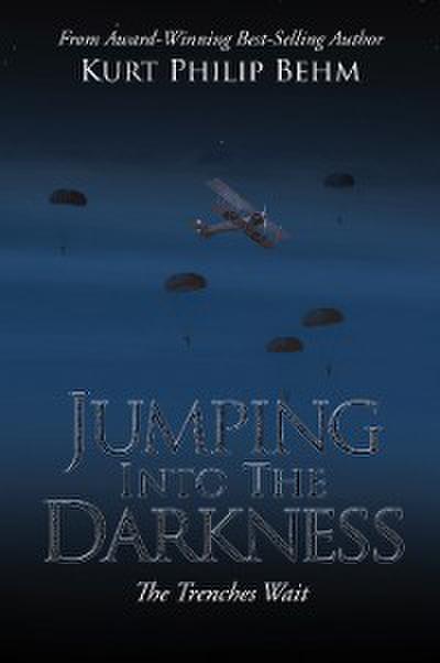 Jumping into the Darkness