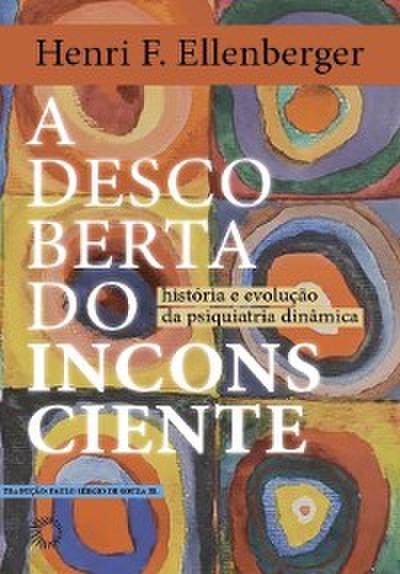 A descoberta do inconsciente