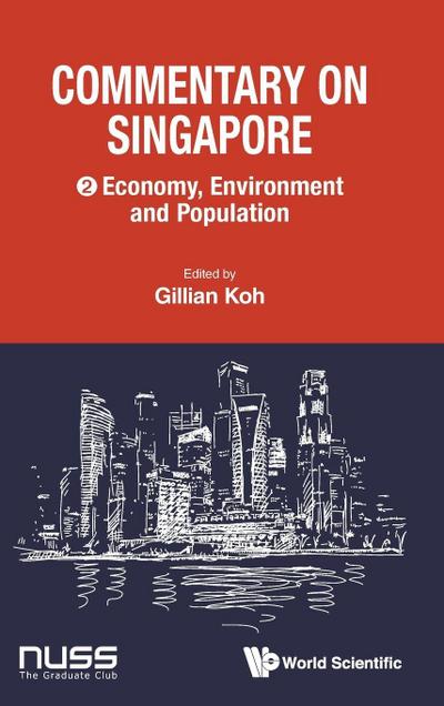 Commentary on Singapore, Volume 2: Economy, Environment and Population