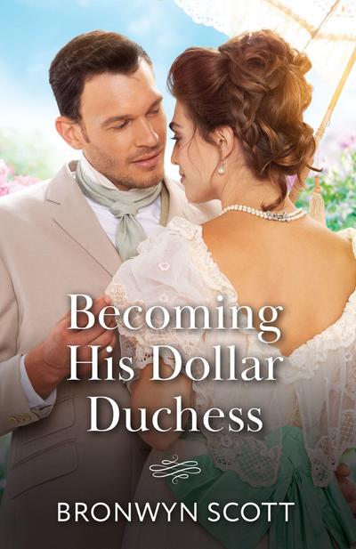Becoming His Dollar Duchess