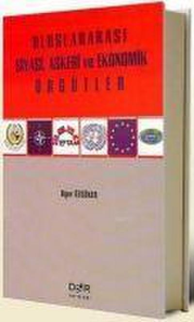 Uluslararasi Siyasi, Askeri ve Ekonomik Örgütler