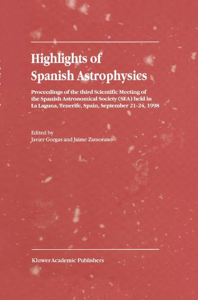 Highlights of Spanish Astrophysics I