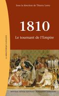 1810, Le tournant de l’Empire