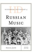 Historical Dictionary of Russian Music