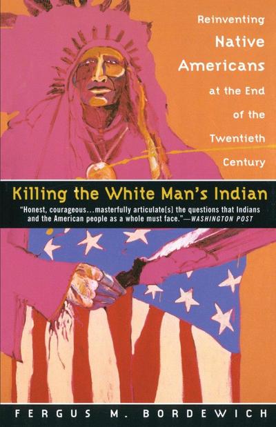 Killing the White Man’s Indian
