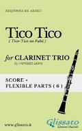 Tico Tico – Flexible Clarinet Trio (Score and Parts)