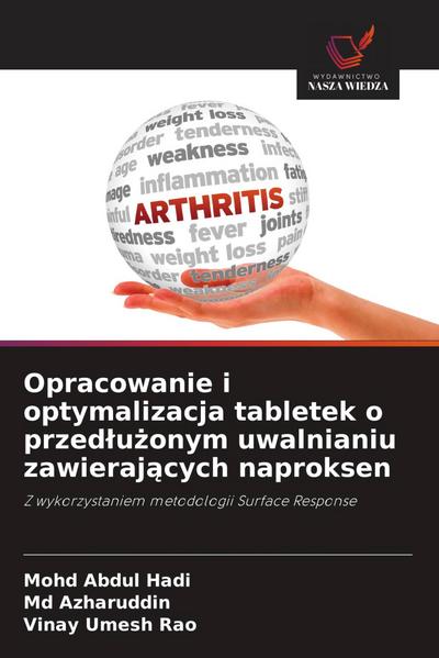 Opracowanie i optymalizacja tabletek o przed¿u¿onym uwalnianiu zawieraj¿cych naproksen