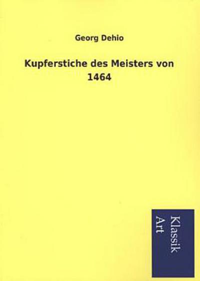 Kupferstiche des Meisters von 1464