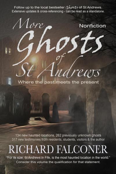 More Ghosts of St Andrews