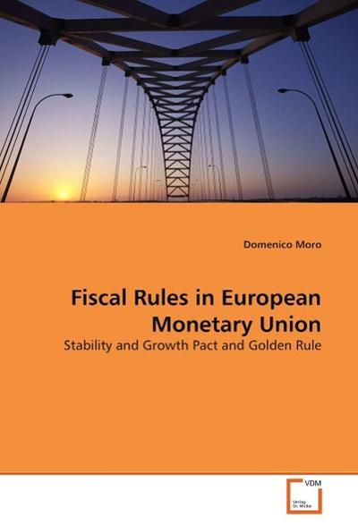 Fiscal Rules in European Monetary Union
