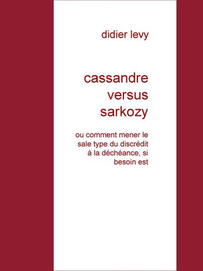 cassandre versus sarkozy
