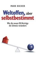 Weltoffen, aber selbstbestimmt