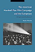 The American Marshall Plan Film Campaign and the Europeans